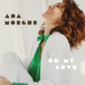 Download track Oh My Love (Radio Edit) Ada Morghe