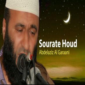 Download track Sourate Houd, Pt. 2 Abdelaziz Al Garaani