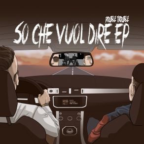 Download track So Che Vuol Dire Double Trouble