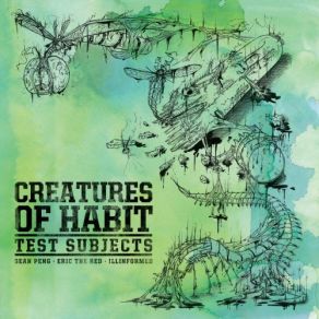 Download track Bottom Of The Bottle Creatures Of Habit, ILLinformed, Sean Peng