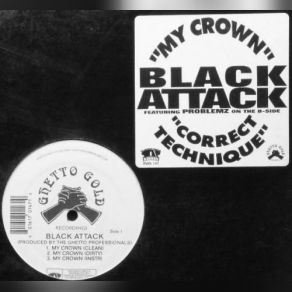 Download track My Crown (Clean) Black Attack, Missin' Linx