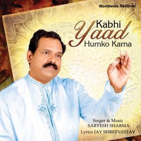 Download track Hum Bhi Naadan The Sarvesh Sharma