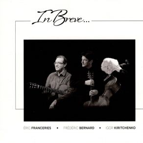 Download track Tango Op. 164 N°2 Frédéric Bernard, Igor Kiritchenko, Eric Franceries