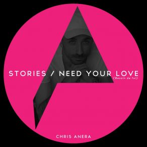 Download track Need Your Love (Besoin De Toi) (Radio Edit) Chris Anera