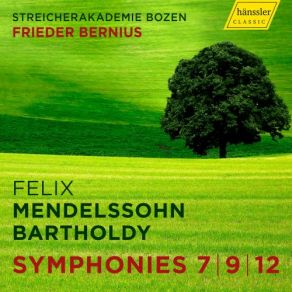 Download track String Symphony No. 9 In C Major, MWV N9: IV. Allegro Vivace Frieder Bernius, Streicherakademie Bozen