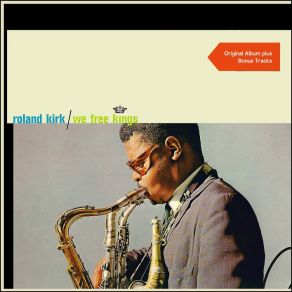 Download track Three For The Festival Roland Kirk