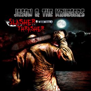 Download track Elm St. Jason And The Kruegers