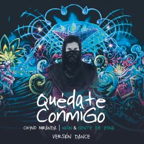 Download track Quédate Conmigo (Versión Dance) Chyno Miranda