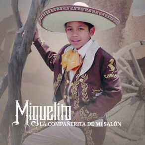 Download track La Compañerita De Mi Salon Miguelito