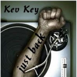 Download track Just Back Kev Key