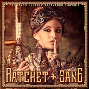 Download track Long Live The Copper King The Brass Knuckle Steampunk Sinfonia