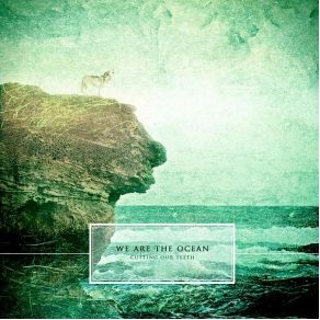 Download track Our Days Are Numbered We Are The Ocean