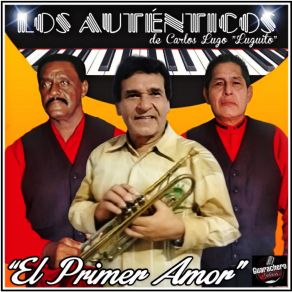 Download track La Mujer De Mi Vida Los Autenticos De Carlos Lugo (Luguito)