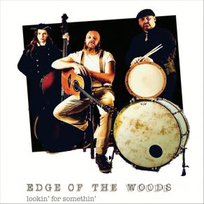 Download track Love Is Warm Edge Of The Woods