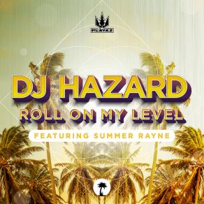 Download track Roll On My Level Summer Rayne