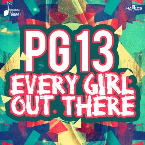 Download track Every Girl Out There PG - 13