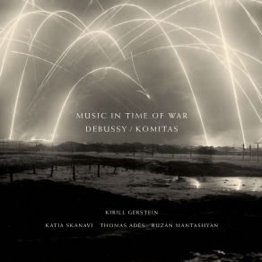 Download track Debussy: Étude Retrouvée, L. 143a Thomas Ades, Katia Skanavi, Kirill Gerstein, Ruzan Mantashyan