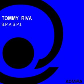 Download track S. P. A. S. P. I. (Energy Spark Mix) Tommy Riva