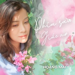 Download track Phía Sau Giấc Mơ (Instrumental) Hoàng Mai