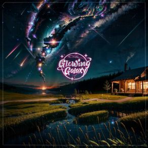 Download track Eclosion Glowing Galaxy