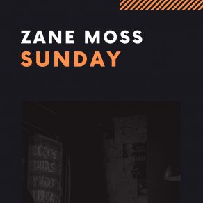 Download track Sunday Zane Moss