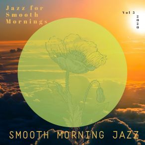 Download track Smile In The Morning Smooth Morning Jazz