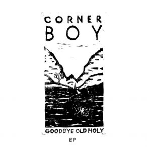 Download track Goodbye Old Holy Corner Boy