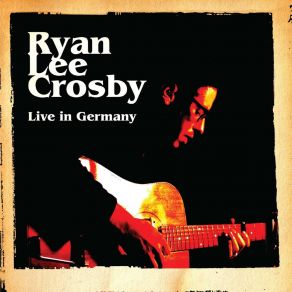 Download track Winter Hill Blues (Live) Ryan Lee Crosby