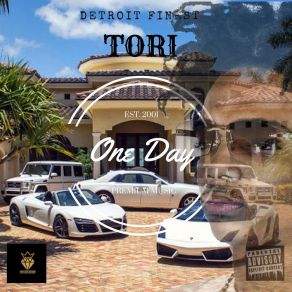 Download track One Day Detroit Finest Tori