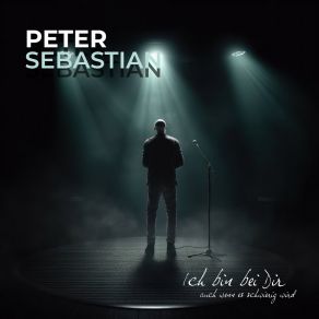 Download track Ich Bin Bei Dir (Auch Wenn Es Schwierig Wird) (Relaxed Edition) Peter Sebastian