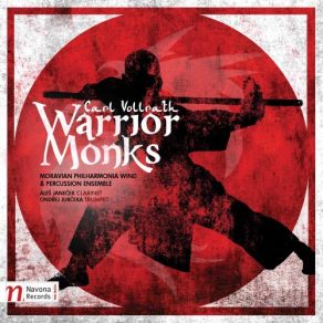 Download track III. The Warrior Monk Percussion Ensemble, Petr Vronsky, Ales Janecek, Moravian Philharmonia Winds, Stanislav Vavrinek, Ondřej Jurčeka