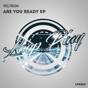 Download track Are You Ready (Original Mix) Veltron