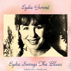 Download track You Don't Know What Love Is (Remastered 2017) Eydie Gormé