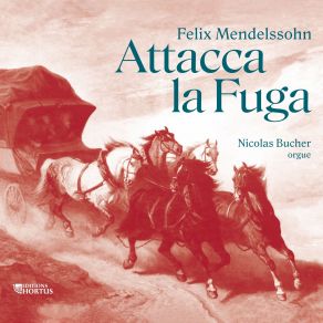 Download track 07 - Sonate Pour Orgue No. 2 En Do Mineur, Op. 65- III. Fuga. Allegro Moderato Jákob Lúdwig Félix Mendelssohn - Barthóldy