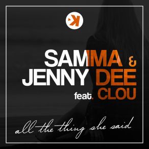 Download track All The Thing She Said (Pop Extended Mix) Jenny Dee, Clou, Samma