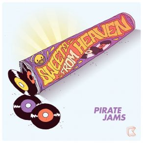 Download track Sweets From Heaven (Rektchordz Remix) Pirate JamsRektchordz