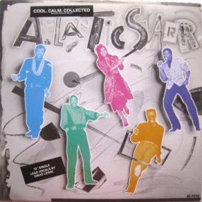 Download track A. Cool, Calm, Collected (Specially Remixed Version) Atlantic Starr