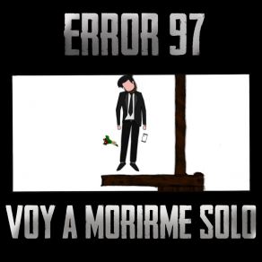 Download track Lo Que Antes Me Gustaba (Y Ahora Odio...) Error 97