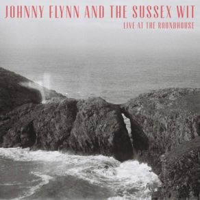 Download track Tickle Me Pink (Live At The Roundhouse) Johnny Flynn