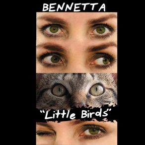 Download track Little Birds Bennetta