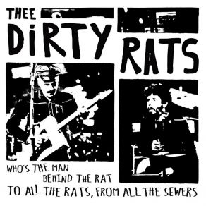 Download track To All The Rats, From All The Sewers Thee Dirty Rats