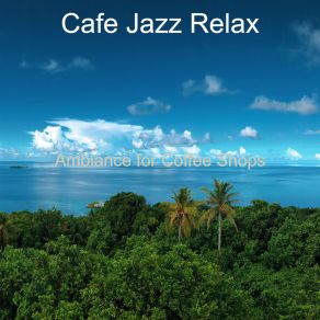 Download track No Drums Jazz - Background Music For Restaurants Cafe Jazz Relax