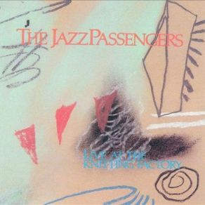 Download track Decomposer By A Neck The Jazz Passengers