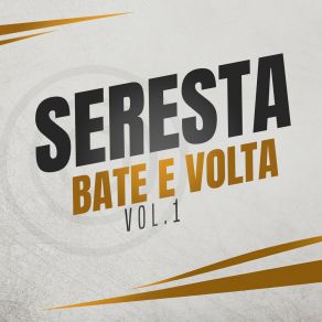 Download track Sedução SERESTA BATE E VOLTA