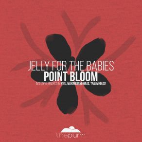 Download track Point Bloom Jelly For The Babies