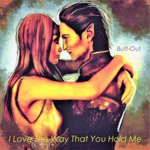 Download track I Love The Way That You Hold Me Butt