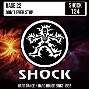 Download track Don't Ever Stop (Radio Edit) Base 22