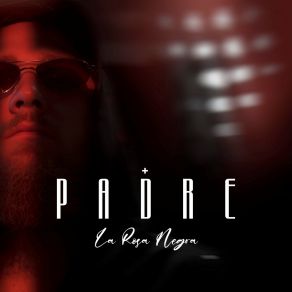 Download track La Rosa Negra Padre