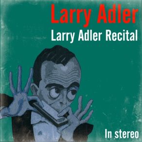 Download track My Funny Valentine Larry Adler