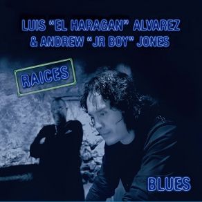 Download track Blues Del Amor Perdido Louis Alvarez El Haragan